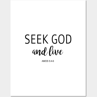 Seek God and Live Posters and Art